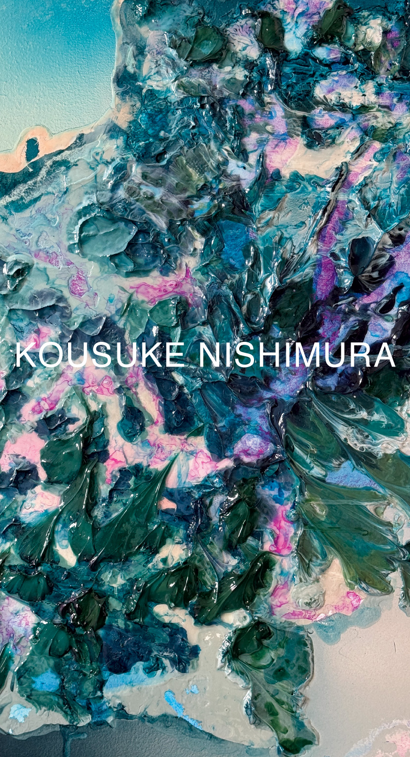 Artist KOUSUKE NISHIMURA